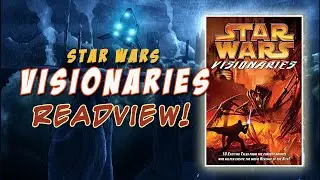 READview: Star Wars Visionaries