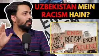 Uzbekistan Mein Racism Hain? || Real Talk Short