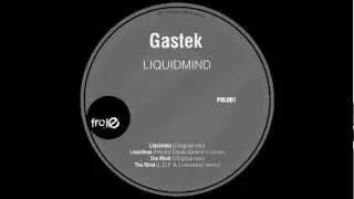 Gastek - Liquideep (Original mix)