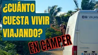 ¿ES CARO VIVIR VIAJANDO EN CAMPER? Te EXPLICAMOS CUÁNTO CUESTA VIVIR ASÍ💰| ESTO es LO que GASTAMOS