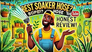 Is This the Best Soaker Hose for Your Garden? Honest Review!