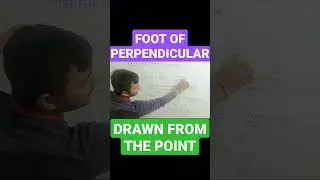 foot of perpendicular drawn from a poont