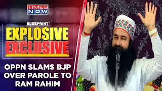 What's Motive Behind Granting Parole To Ram Rahim? Does Baba Have Political Relevance? | Blueprint