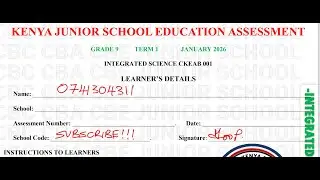 GRADE 9 INTEGRATED SCIENCE PP1 (001) 2026 – FULL PAPER DISCUSSION | CBC KENYA
