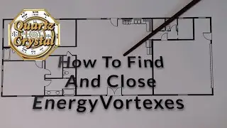 HOW To Find And Close ENERGY VORTEXES ... THE MATRIX, QUARTZ CRYSTAL