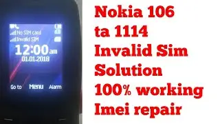 Nokia 106 ta 1114 invalid sim solution 100% working | How to repair nokia 106 imei no