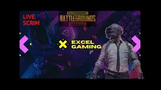 Excel gaming LIVE PUBGM SCRIM 3X-LOOT 19 02 2022 malam