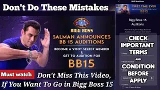 Bigg Boss Season 15 Audition [Full Details] | Don't Do These Mistakes For Bigg Boss Audition | BB15