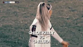 Chloe Kelly Scenepack || Give Creds! || Man City Women vs Chelsea