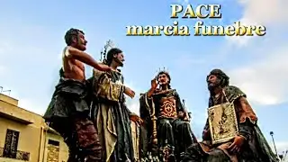 Pace - Marcia Funebre
