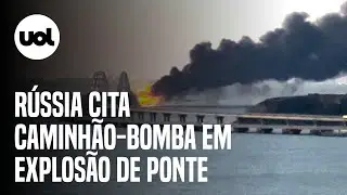 Governo russo cita caminh&atilde;o-bomba em explos&atilde;o de ponte estrat&eacute;gica que liga a R&uacute;ssia &agrave; Crimeia