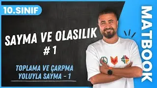 Sayma ve Olasılık 1 | Toplama ve Çarpma Yoluyla Sayma 1 | 10.SINIF MATEMATİK MatBook | 2024