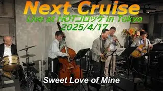 SWEET LOVE OF MINE/NextCurise JAZZ