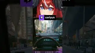 Ceri's driving skills | ceriyun on #Twitch