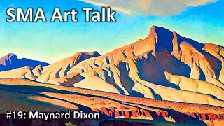 Art Talk 19 | Maynard Dixon | 10 Sep 2020