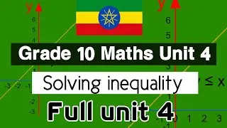 Grade 9 Mathematics unit 4 : Solving inequality - Full chapter  #grde10maths #newcurriculumbook