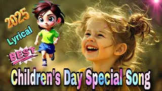 Children&rsquo;s Day Special Song 2025 I Motivational Hindi Song by Teachers I Children's Day Lyrical Song
