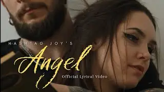 Angel - Hashtag Joy (Official Lyrical Video)