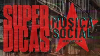 SUPERDICAS M&Uacute;SICA SOCIAL #1: Dicas de discos, livros, filmes e muito mais. #dicas #superdicas