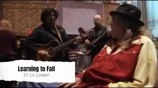 Eric Lowen   Learning To Fall