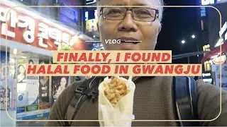 Vlog: Finally, I found Halal food in Gwangju
