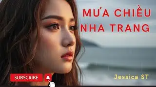 MƯA CHIỀU NHA TRANG I JESSICA ST #jessicastofficial #originalsong