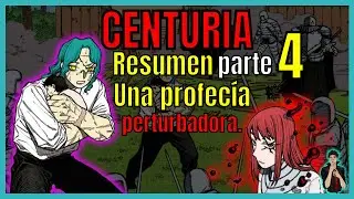 Centuria manga resumen pt 4
