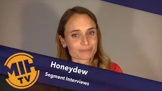 HONEYDEW: Interviews With the Cast and Scenes From the Movie
