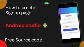 How To Create Signup Page in android studio | Free Source code.