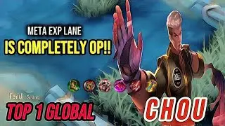 Gameplay Chou Meta ExpLane! Hybid Build Is Completely OP!! [ Top 1 Global Chou ] Mobile Legends