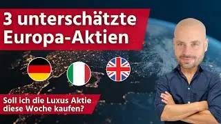 Diese 3 Aktien k&ouml;nnten dich &uuml;berraschen &ndash; Europa-Edition!