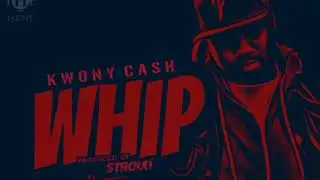 Kwony Cash - Whip