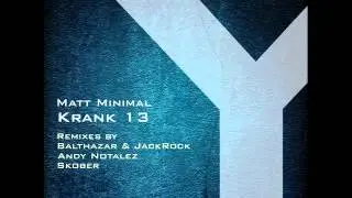 Matt Minimal - Krank 13 (Original Mix)