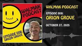 Walmạk Podcast | EP 8: Orion Grove - The Houston Influencer on Being Vietnamese, Gambling, and Food