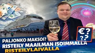 Risteilimme Maailman Isoimmalla Risteilijällä – Paljonko Se Maksoi ja Oliko Se Sen Arvoinen?