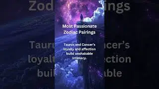Most Passionate Zodiac Pairings #astrology #astrologycommunity #astrologyfacts #loveandastrology
