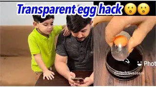Transparent egg hack 😮 | egg experiment | viral hack video .. babar foodie