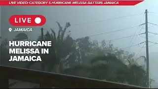 LIVE | Hurricane Melissa batters Jamaica