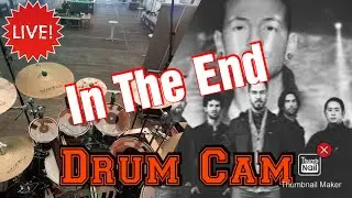 In The End  - Linkin Park - Live Drum Cam HOLY MOLY BAND