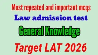 Law admission test preparation 2026|most repeated mcqs|genral knowledge||Hec|past papers of lat