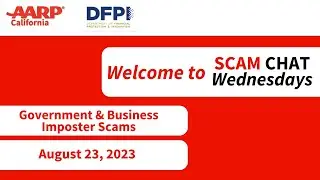 Scam Chat Wednesdays - Government & Business Imposter Scams - 8/23/23
