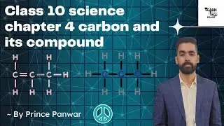 Class 10 Science Chapter 4 | Carbon And Its Compound | Hydrocarbons | Alkanes , Alkenes And Alkynes