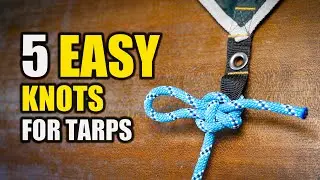 5 EASY Knots for Tarps Shelters   &ndash; Camping Wilderness Survival Tips