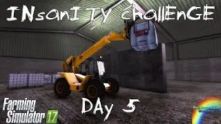 The Insanity Challenge | Farming Simulator 17 | Day 5 - Working Our Way To 8k!
