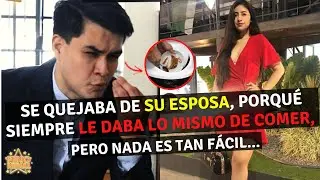 MACHISTA SE QUEJABA DE SU ESPOSA, PORQUÉ SIEMPRE LE DABA LO MISMO DE COMER.