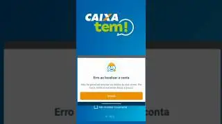 CAIXA TEM ERRO AO LOCALIZAR A CONTA ✔Resolvido