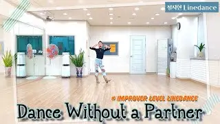 Dance Without a Partner(댄스 위아웃 어 파트너) Linedance/ Improver Level/ Demo & Count