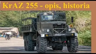 KrAZ 255 - opis, historia i om&oacute;wienie