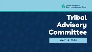 Tribal Advisory Committee | 5.14.25