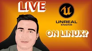 Does Unreal ACTUALLY Work On Linux?